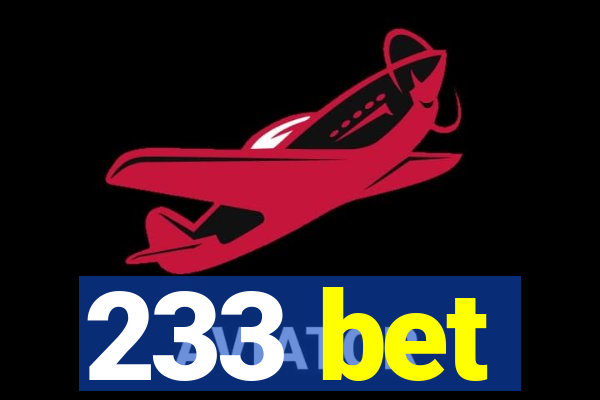 233 bet